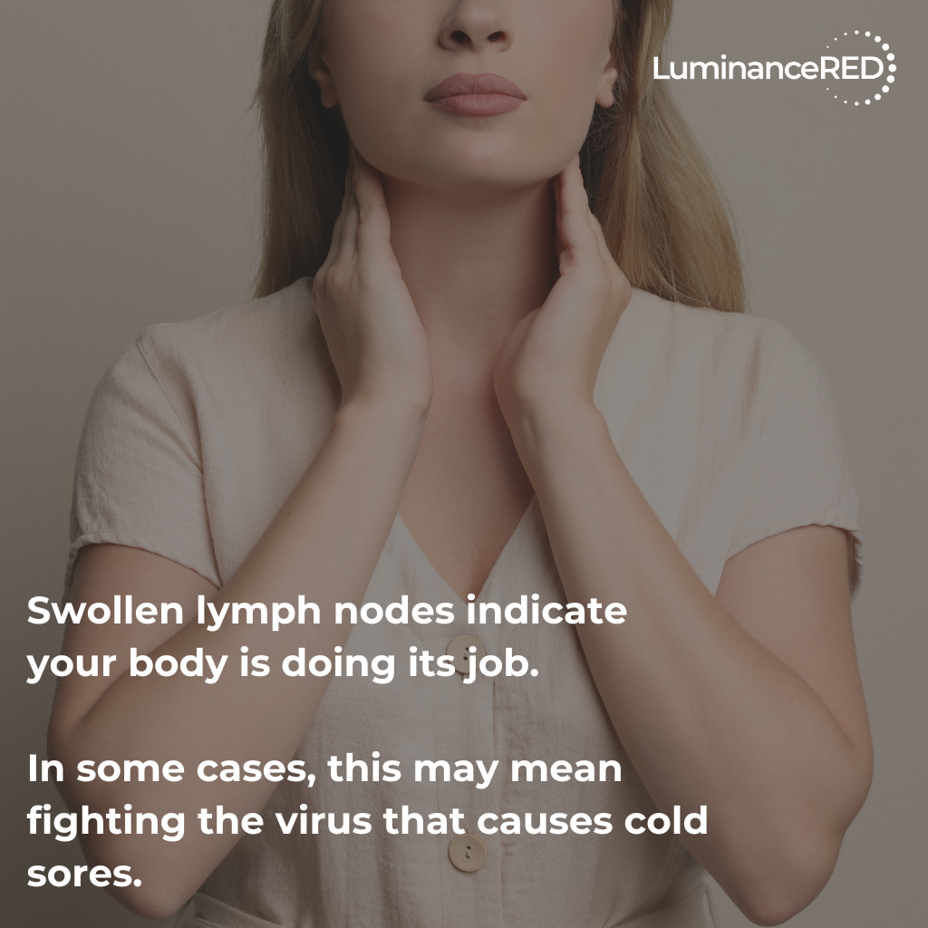 Quote: Got a Cold Sore and Swollen Lymph Nodes? Here’s What to Do