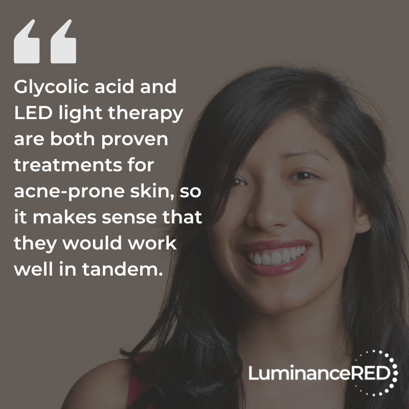 Quote: What’s the Connection Between Glycolic Acid and LED Light Therapy?