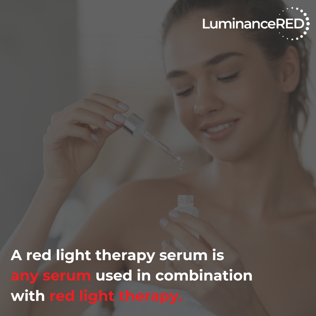 Quote: Should You Use a Serum With Red Light Therapy?